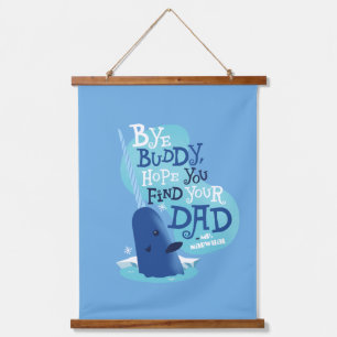 de heer Narwhal   Boeddy, ik hoop dat je je vader  Hangend Wandkleed