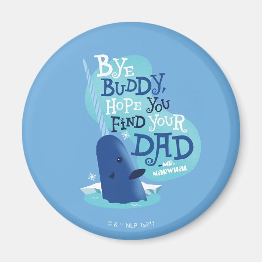 de heer Narwhal | Boeddy, ik hoop dat je je vader  Magneet (Voorkant)