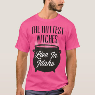 De heetste heksen wonen in Idaho Halloween citaat T-shirt