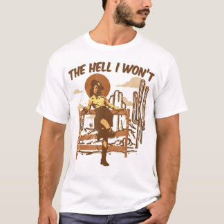 De hel die ik niet Western Shirt, Westerne stijl T-shirt