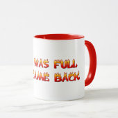 De hel was vol, dus ik kwam terug mok (Voorkant rechts)