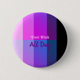 De hele dag roze voelen ronde button 5,7 cm