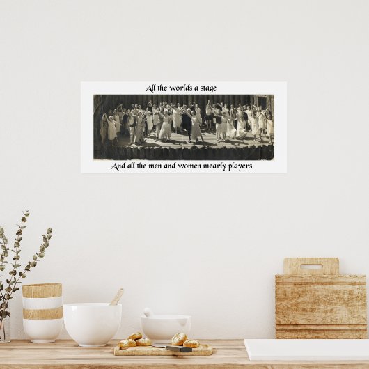 De hele wereld is een podium poster (Keuken)