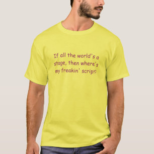 De hele wereld is een podium T-shirt