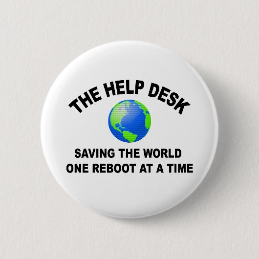 De helpdesk - de wereld redden ronde button 5,7 cm (Voorkant)