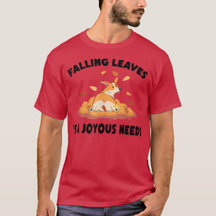 De herfst die lekt is een vrolijke behoefte Dog Fa T-shirt