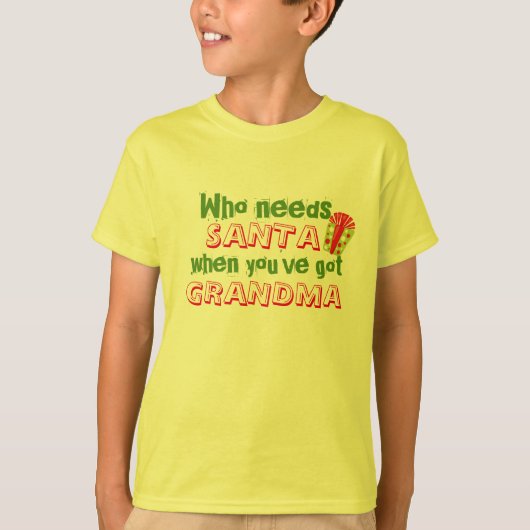 de heup die santa nodig heeft , heeft oma grappig  t-shirt (Voorkant)