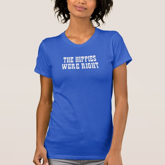 de hippies hadden gelijk t-shirt (Voorkant)