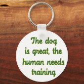 De hond is geweldig sleutelhanger (Voorkant)