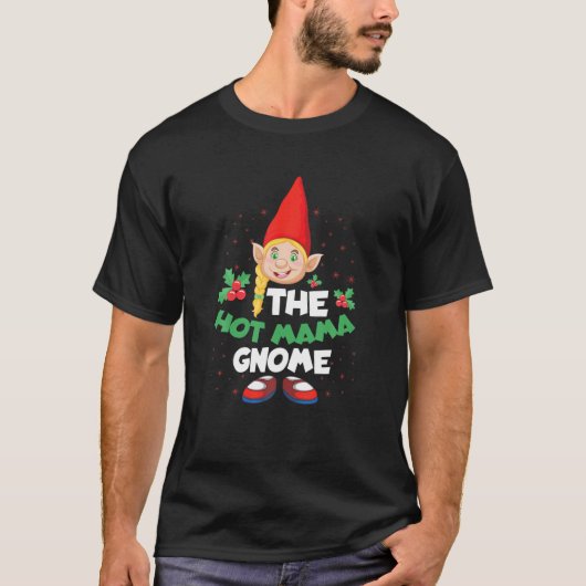 De Hot Mama Gnome Mam Dwarf Elf Kerstspiri T-shirt (Voorkant)