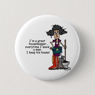 De Humor van de huishoudster Ronde Button 5,7 Cm