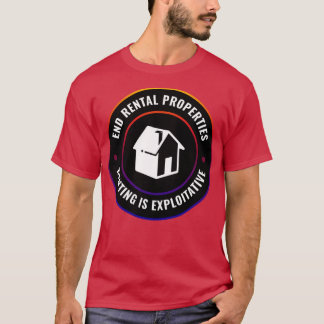 De huur van de Huur van het eind is Exploitatie T-shirt