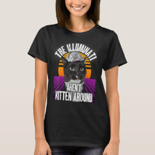 De Illuminati zijn niet kitten rond Tinfoil Pet Th T-shirt