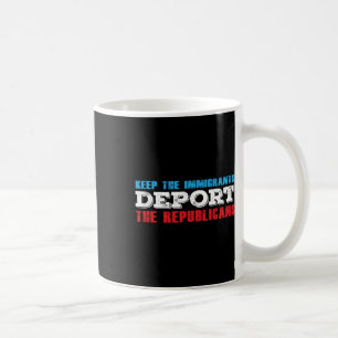 De immigranten deporteren de Republikeinen Grappig Koffiemok