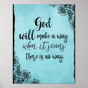 De Inspirerend Faith Quote God zal een weg vinden Poster