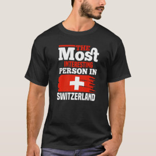 De interessantste persoon in Zwitserland T-shirt