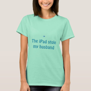 De iPad stal mijn man T-shirt