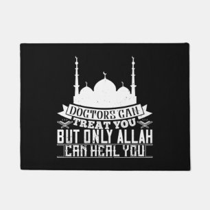 De islam - Artsen kunnen je behandelen Allah kan j Deurmat
