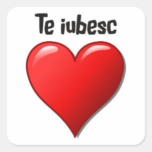 De iubesc - Ik hou van je in het Roemeens Vierkante Sticker
