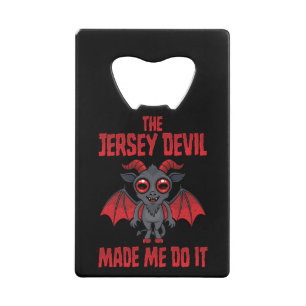 De Jersey Devil Liet Me Het Doen Kredietkaart Flessenopener