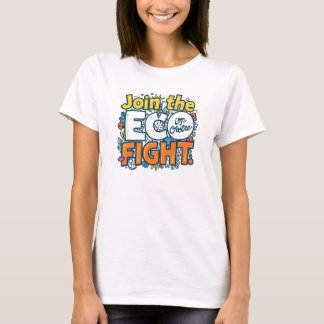 De "Join ECO Fight" T-shirt