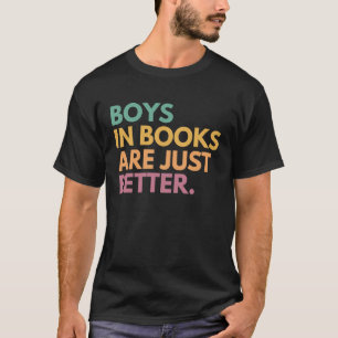 De jongens in Boeken zijn enkel beter boekcitaat 1 T-shirt