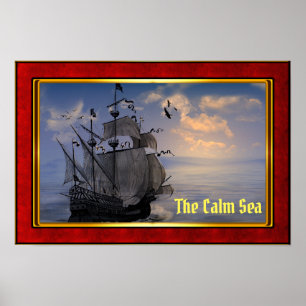 De kalme zee - Galleon onder zeil Poster