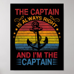 De Kapitein Heeft Altijd Gelijk En Ik Ben De Kapit Poster