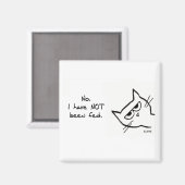De kat is NIET gevoed - Funny Cat Magnet Magneet (Voorkant / Achterkant)