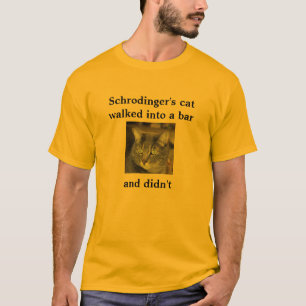 De kat van Schrodinger liep een      barand binnen T-shirt