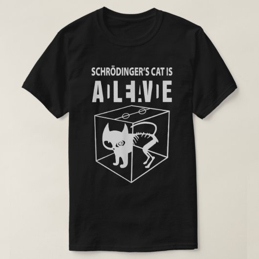 De kat van Schrodingers leeft nog, de wetenschapsk T-shirt (Design voorkant)