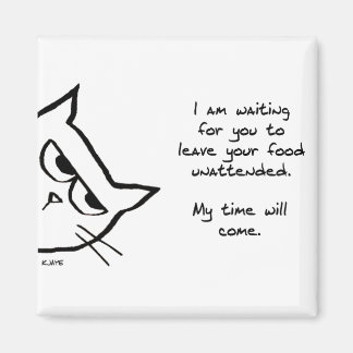 De kat zal je eten stelen - grappige kattenmagneet magneet