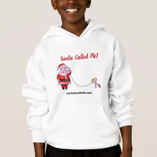 De kerstman belde me! Hoodie (Voorkant)