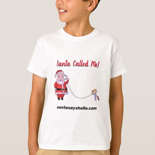 De kerstman belde me! T-Shirt (Voorkant)