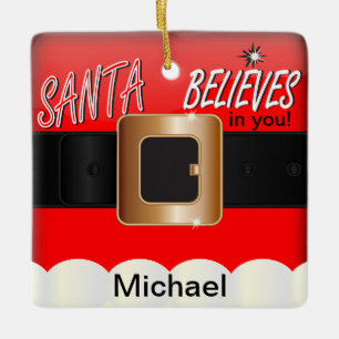 De kerstman gelooft in jou keramisch ornament