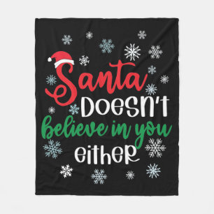 De kerstman gelooft ook niet in jou. fleece deken