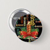 De kerstman heeft een mooie dag en een betere nach ronde button 5,7 cm (Voorkant /achterkant)