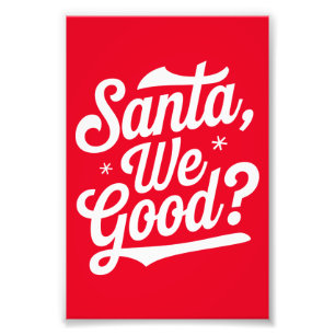 De kerstman is goed? Kerstcadeau voor hem voor haa Foto Afdruk