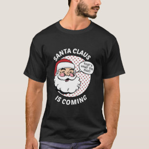 De kerstman komt uit essentie t-shirt