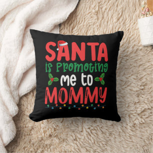 De Kerstman promoveert me naar mama familie kerst Kussen