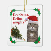 De kerstversiering van het Naughty Cat-plein Keramisch Ornament (Links)