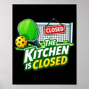 De keuken is gesloten grappige pickleball-speler g poster