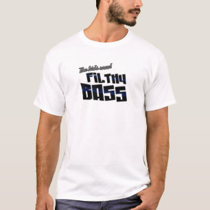 De kinderen willen FILTHY BASS grappige DJ Dubstep T-shirt