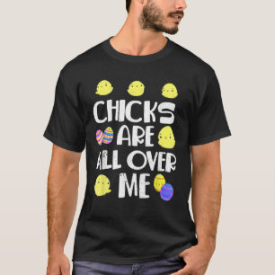 De kippen liggen over mij heen... grappige paasdag t-shirt