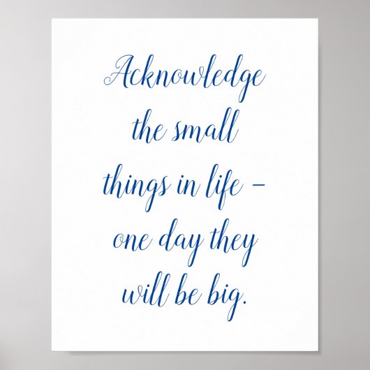 De kleine dingen in het leven citeren poster (Voorkant)