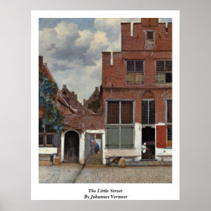 De kleine straat van Johannes Vermeer Poster