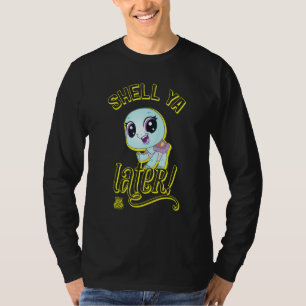 De kleinste Pet Shop Shell Ya Later schildpad! T-shirt