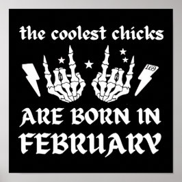 DE KOELSTE CHICKS WORDEN GEBOREN OP FEBRUARI POSTER