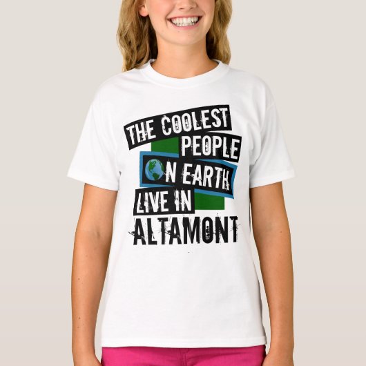 De koelste mensen op aarde leven in Altamont T-shirt (Voorkant)