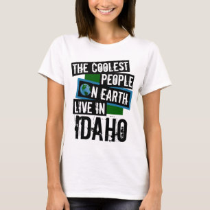 De koelste mensen op aarde leven in Idaho T-shirt